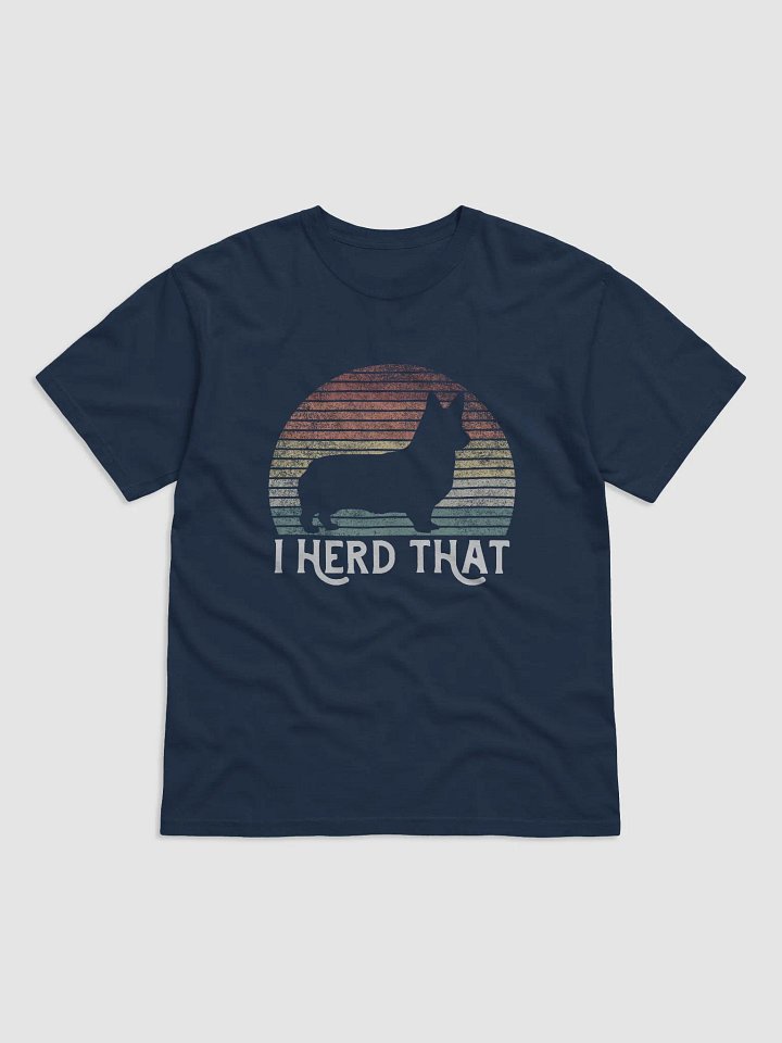I Herd That Pembroke Welsh Corgi Tee | Funny Retro Vintage-Style Herding Dog T-Shirt for Corgi Lovers product image (1)