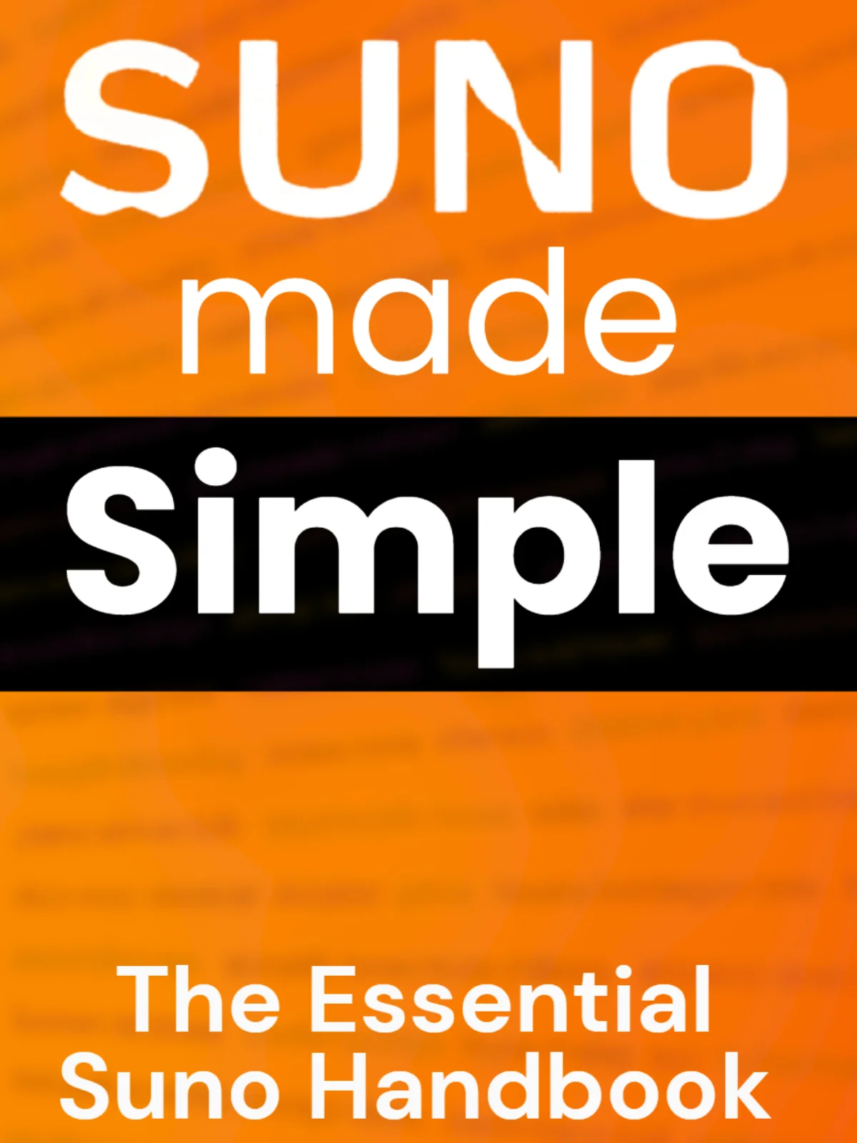 Suno Made Simple (The Essential Suno Handbook) product image (1)