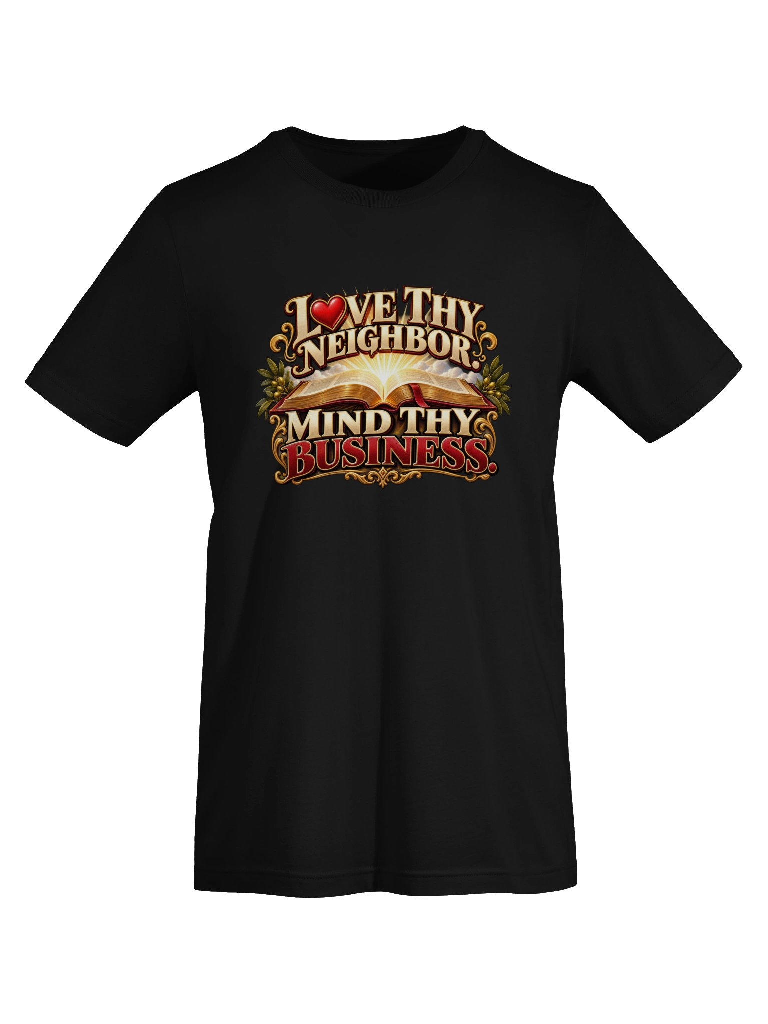LOVE THY NEIGHBOR. MIND THY BUSINESS product image (9)