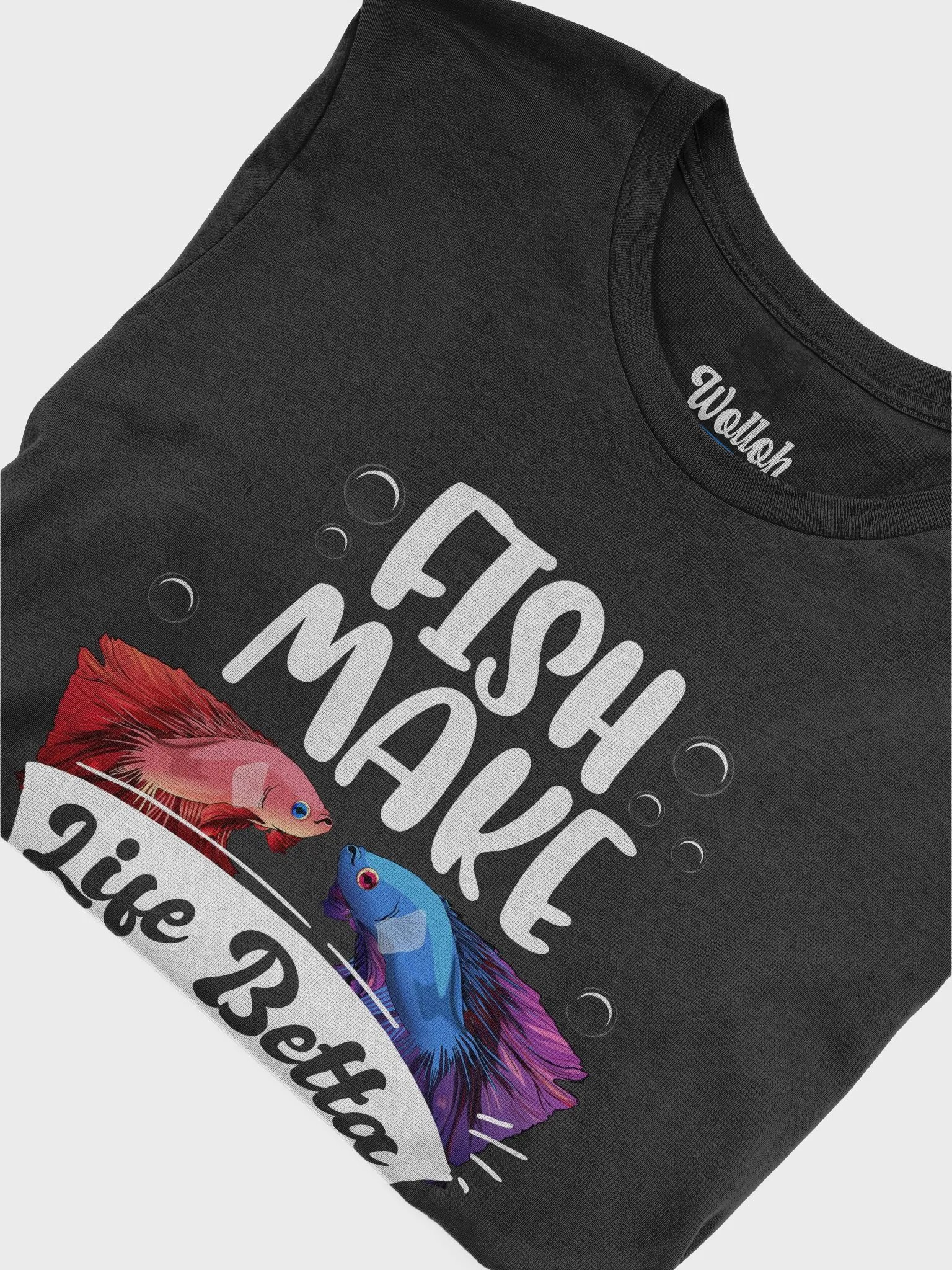 Fish Make Life Betta - Funny fish lover pun apparel product image (6)
