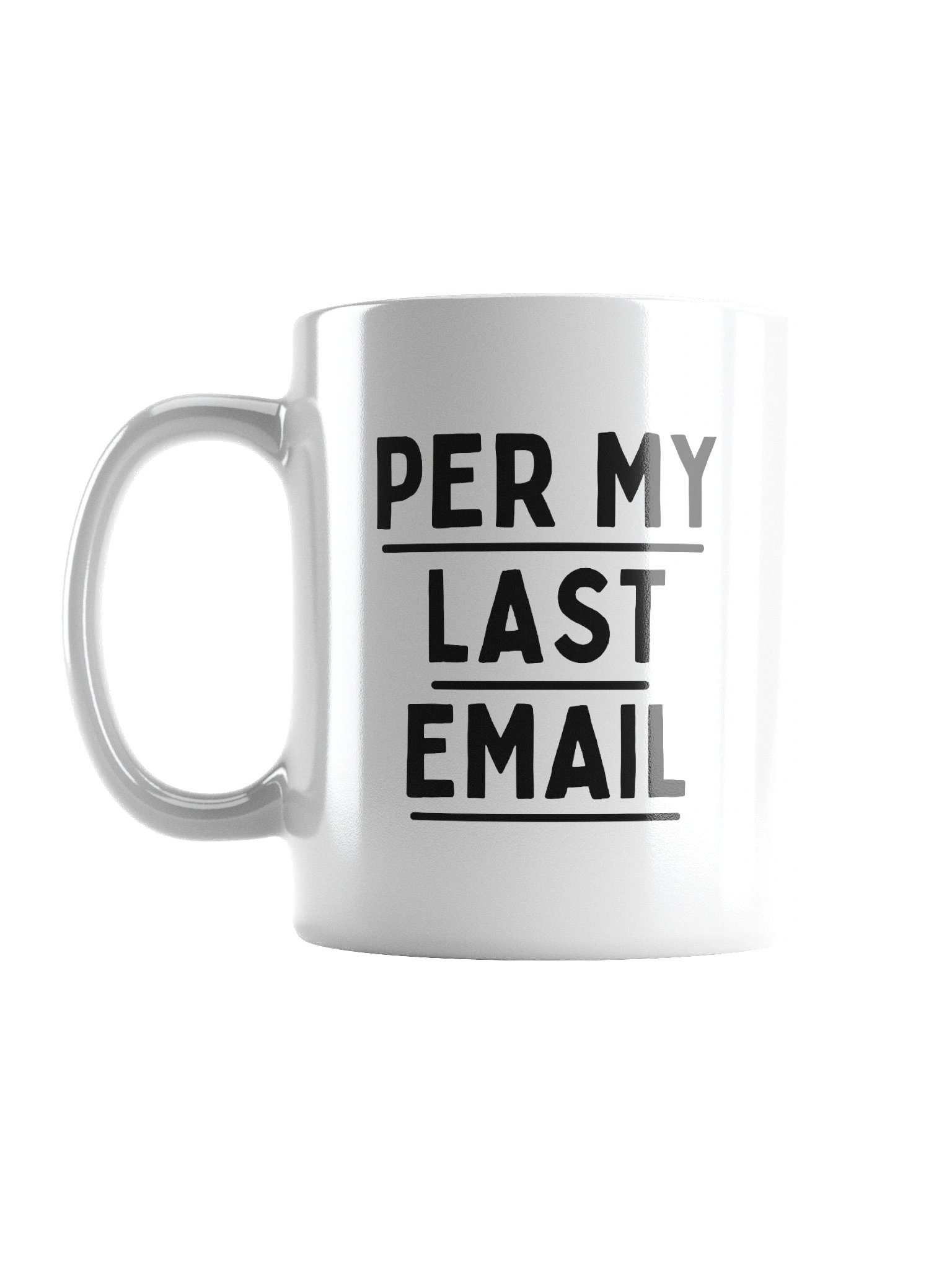 Per My Last Email Mug product image (3)