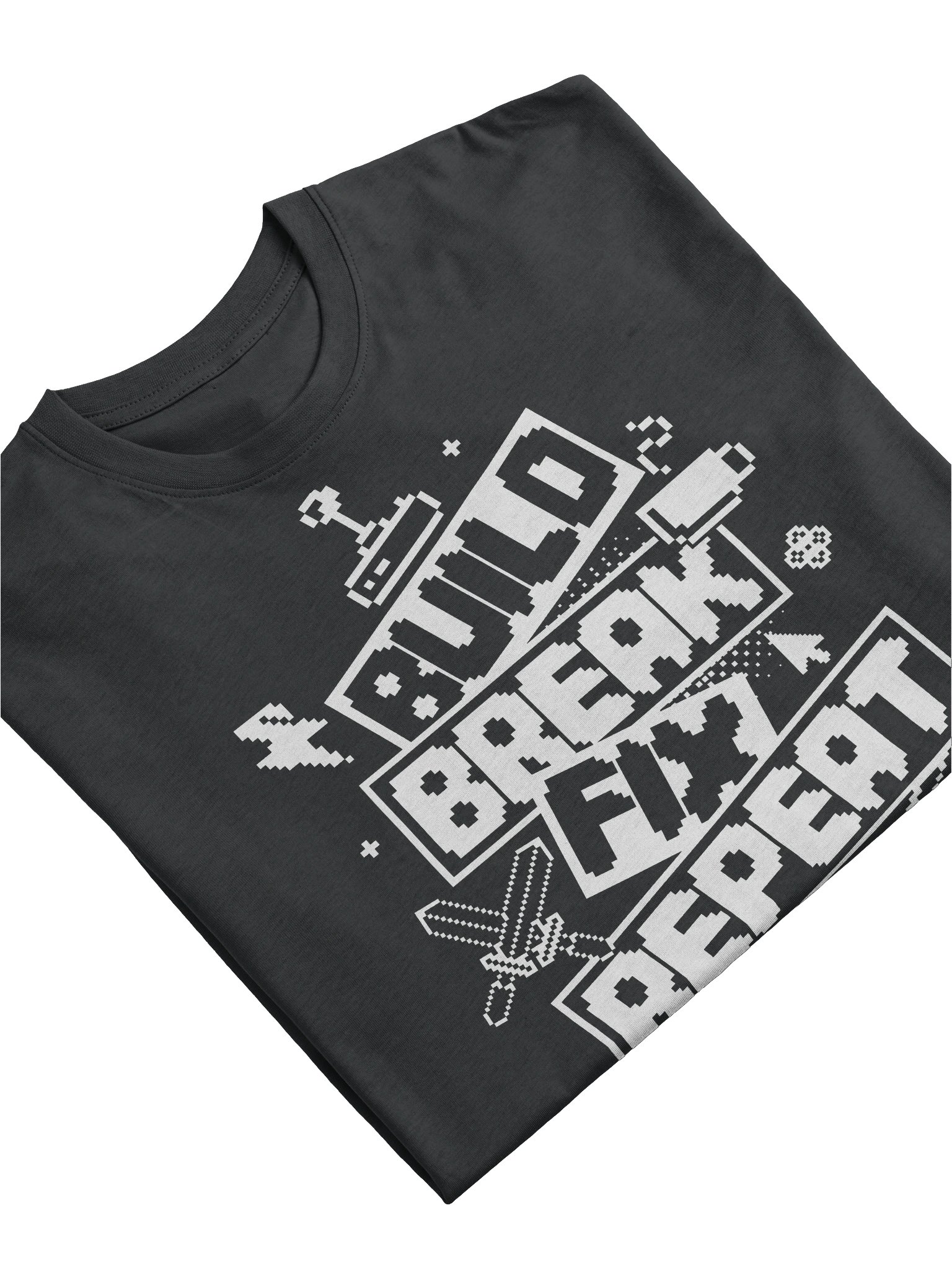 Build. Break. Fix. Repeat. Tee product image (55)