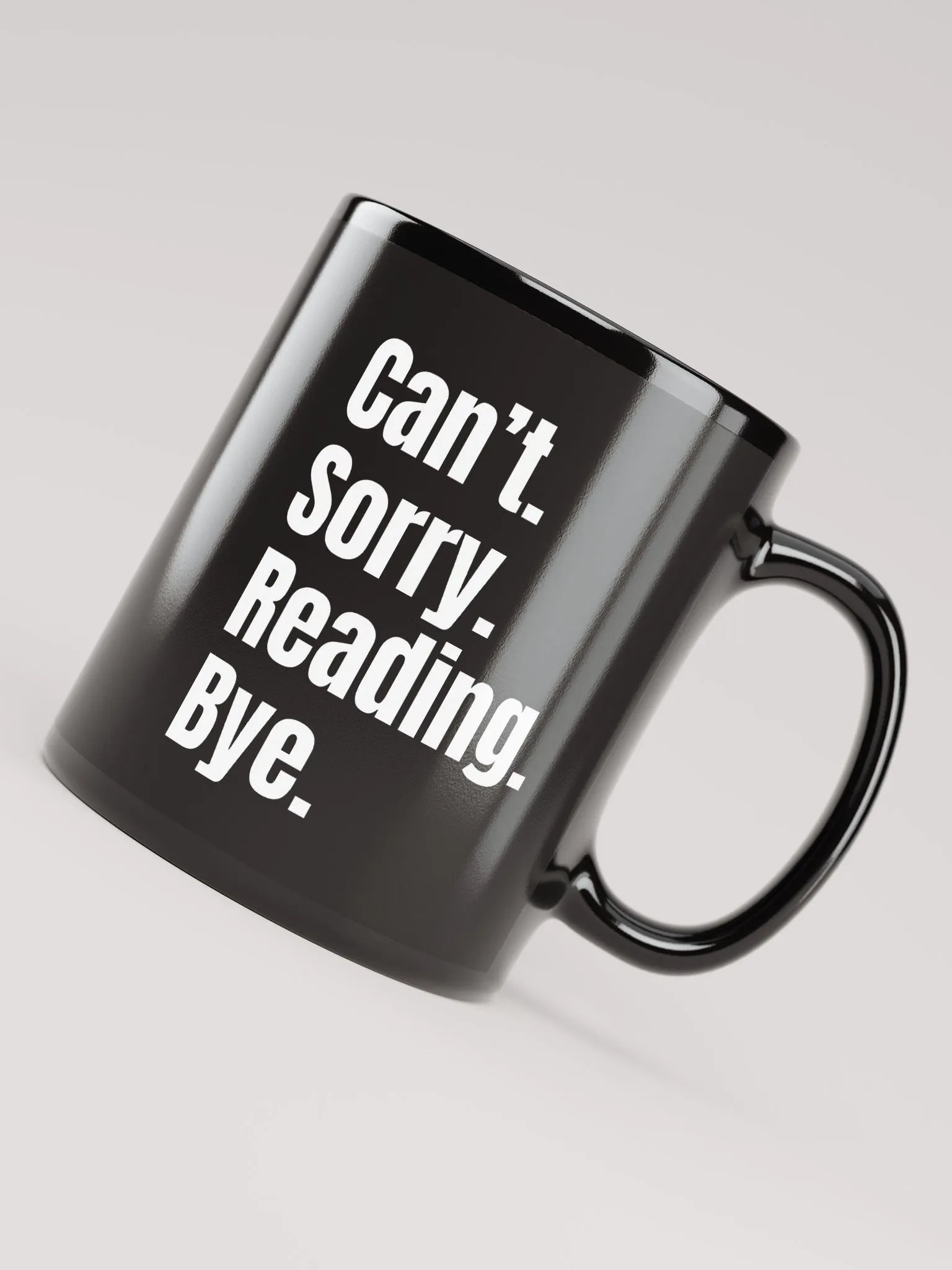 Sorry. Can't. Mug product image (5)