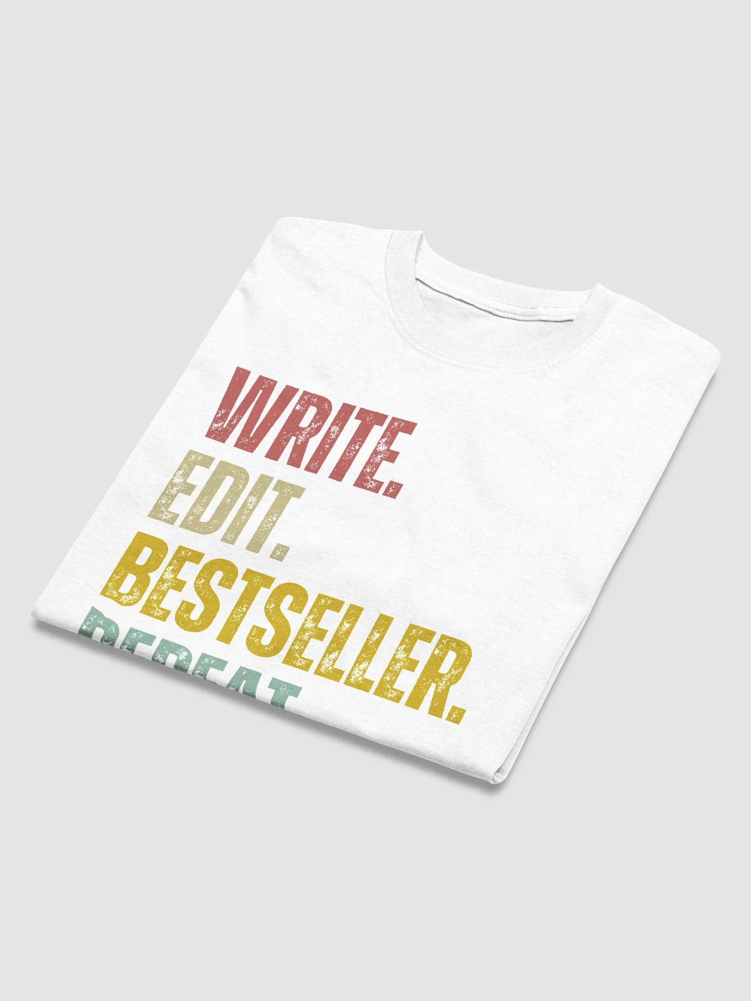 Write. Edit. BestSeller. Repeat. Tee product image (6)