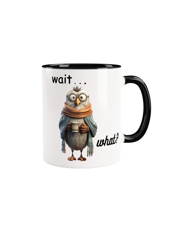 Wait... What?! Funny Bird Mug product image (7)