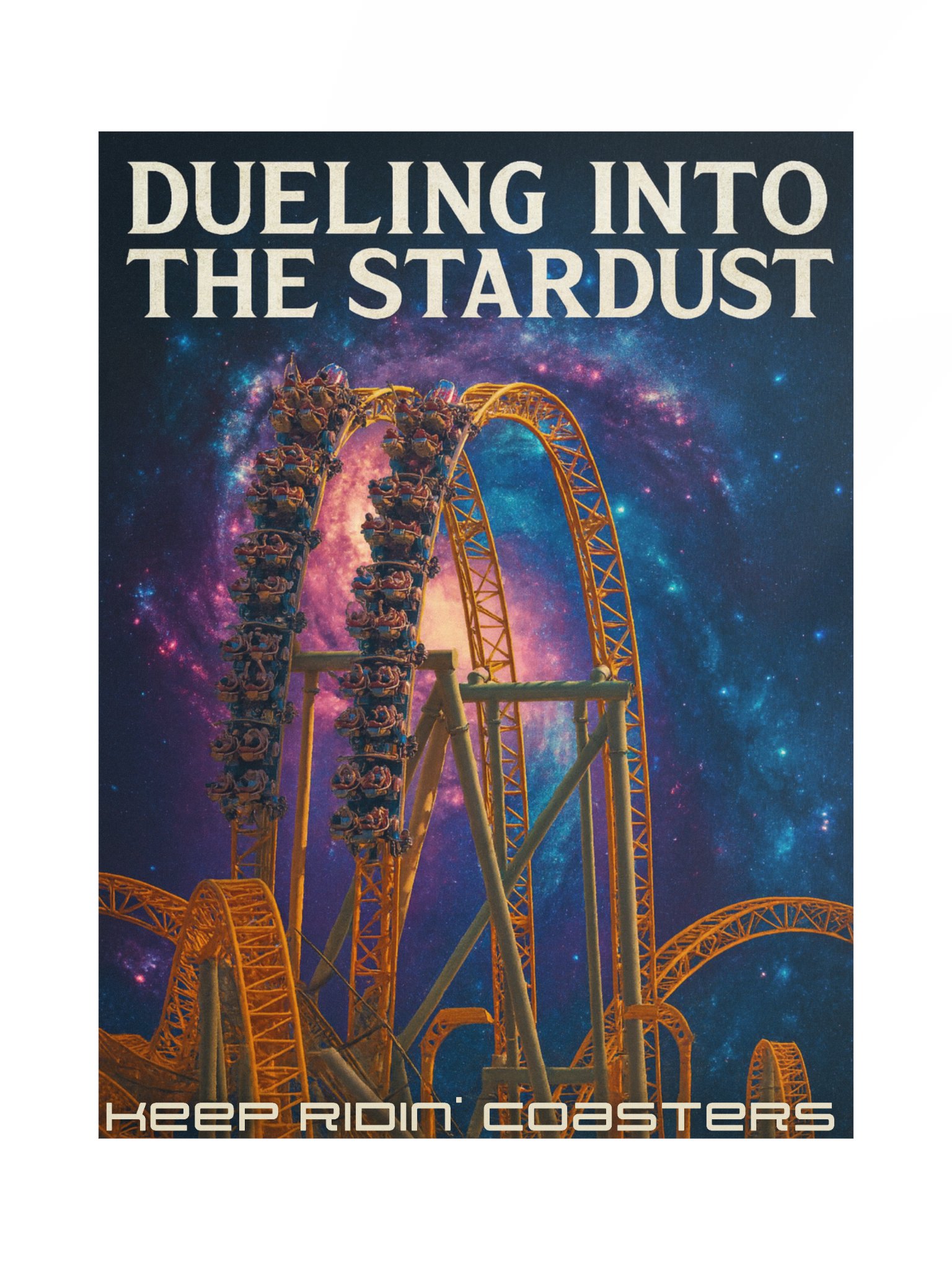 Stardust 18x24 Keep Ridin' Coasters Poster product image (1)