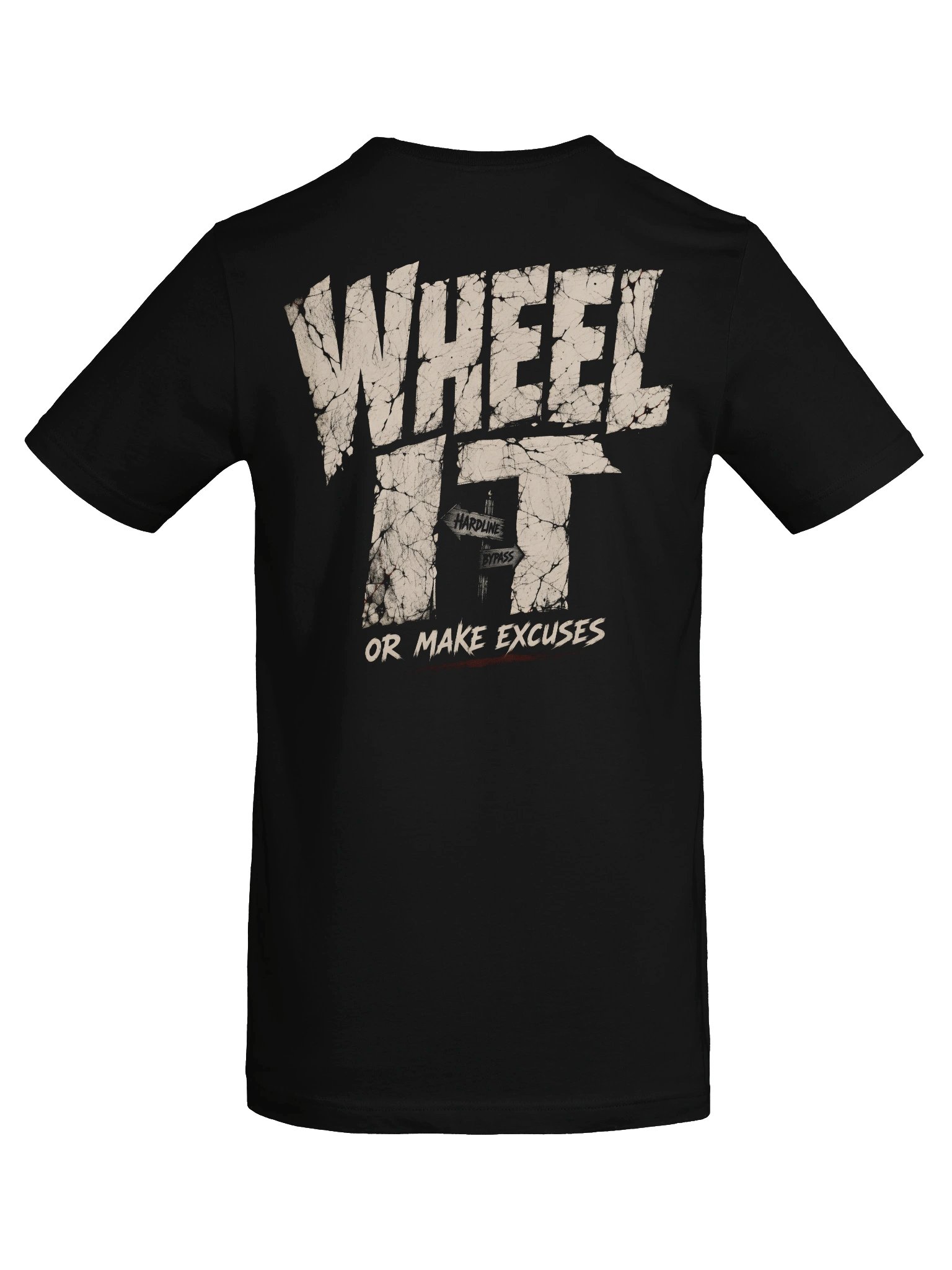Wheel It or Make Excuses Back-Print Graphic Tee product image (7)