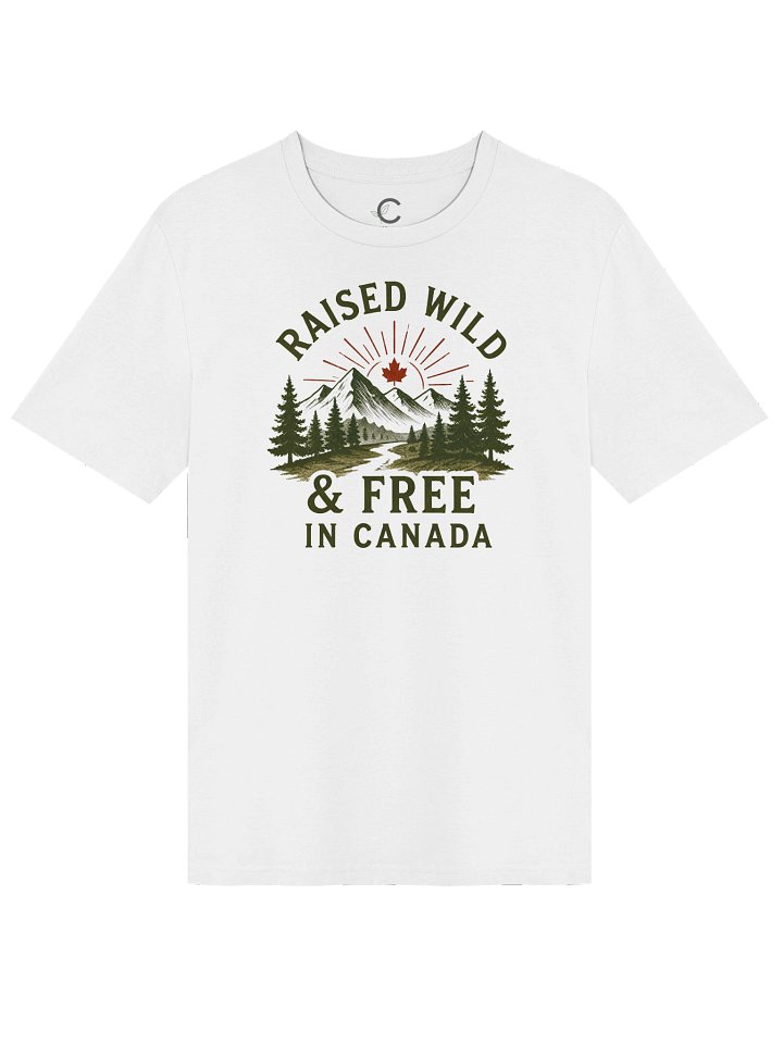 Canada Day: "Raised Wild And Free In Canada" Organic T-Shirt product image (2)