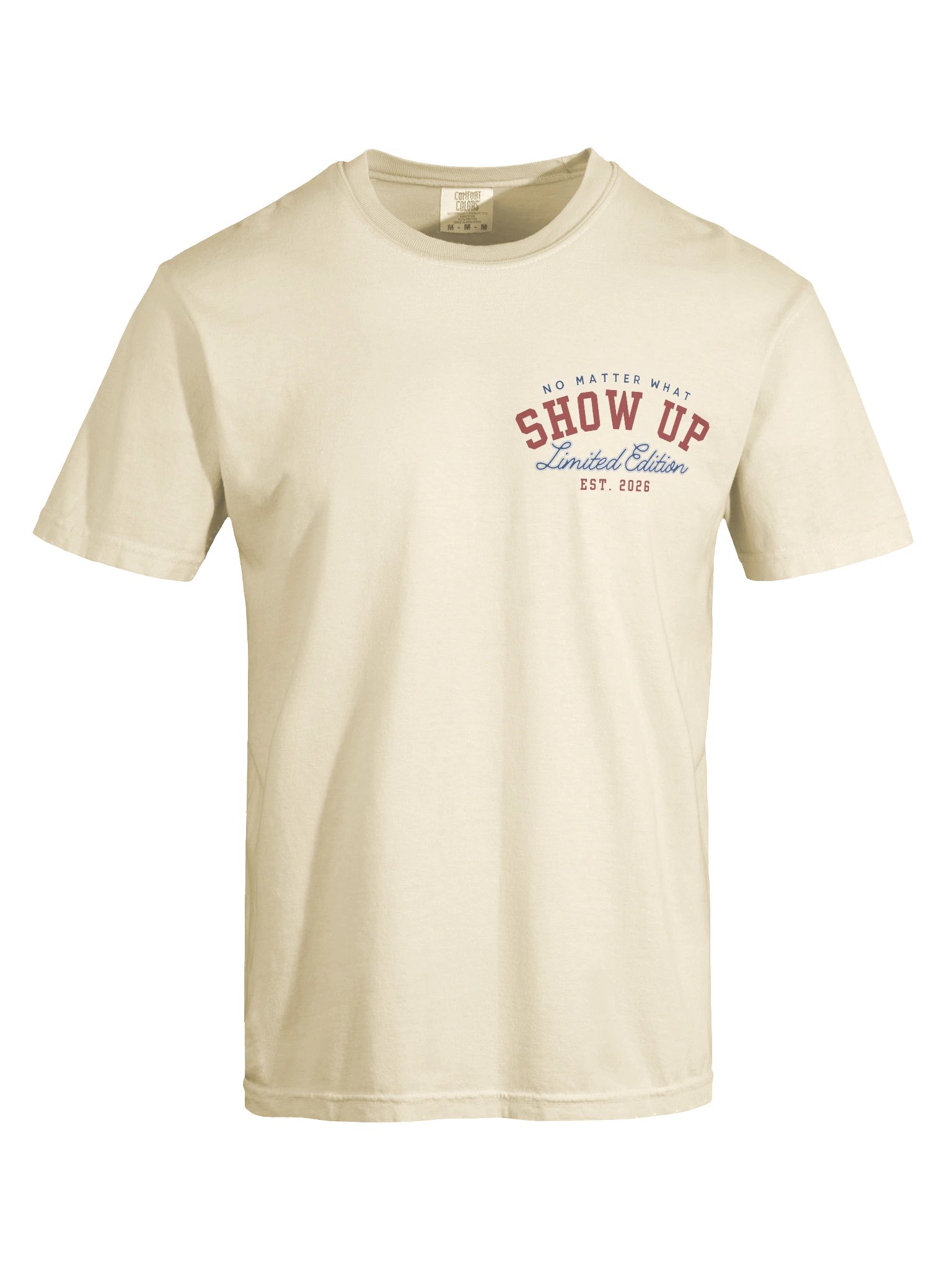 No Matter What Show Up Tee product image (13)