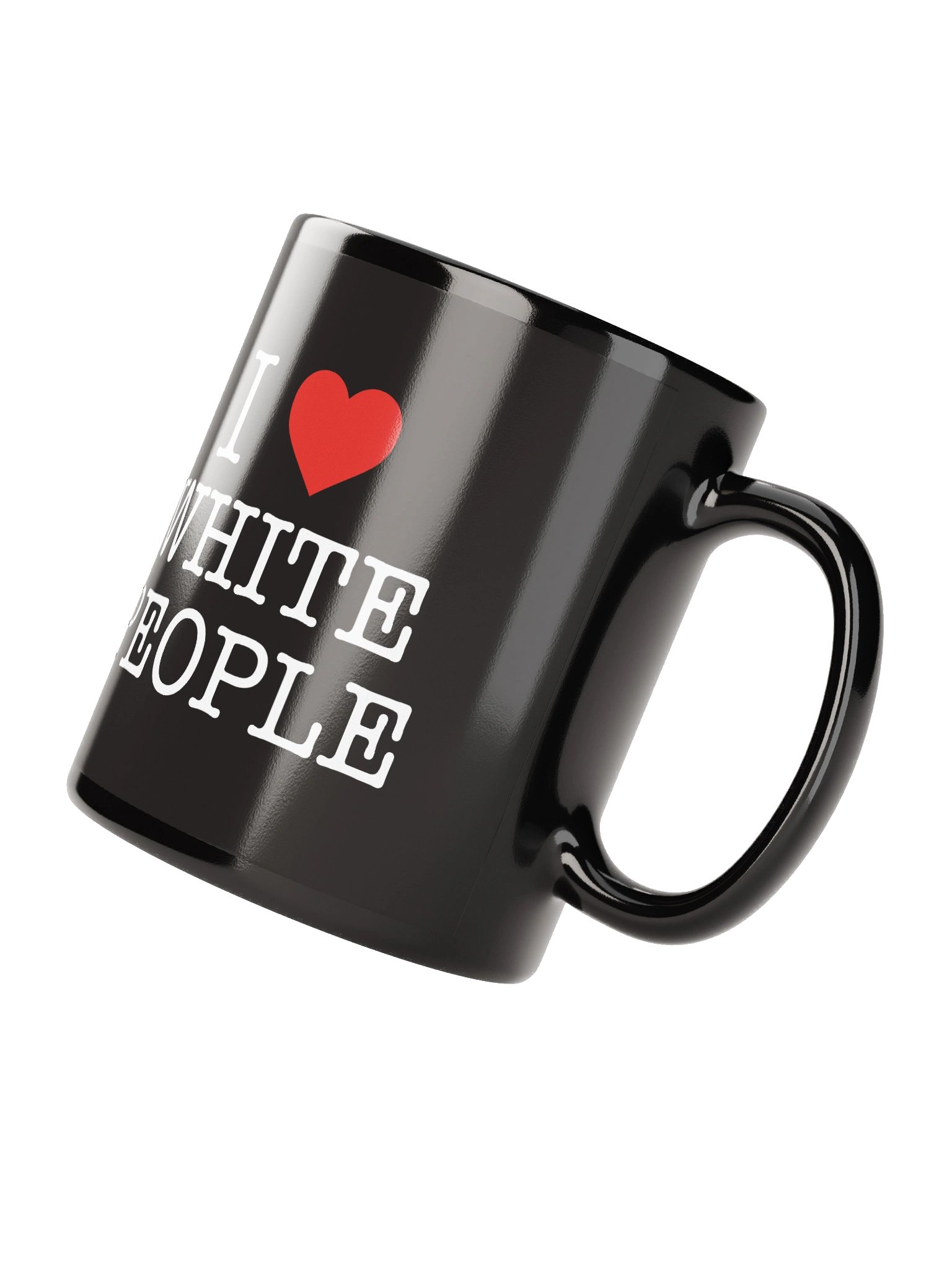 I LOVE WHITE PEOPLE - BLACK MUG product image (5)