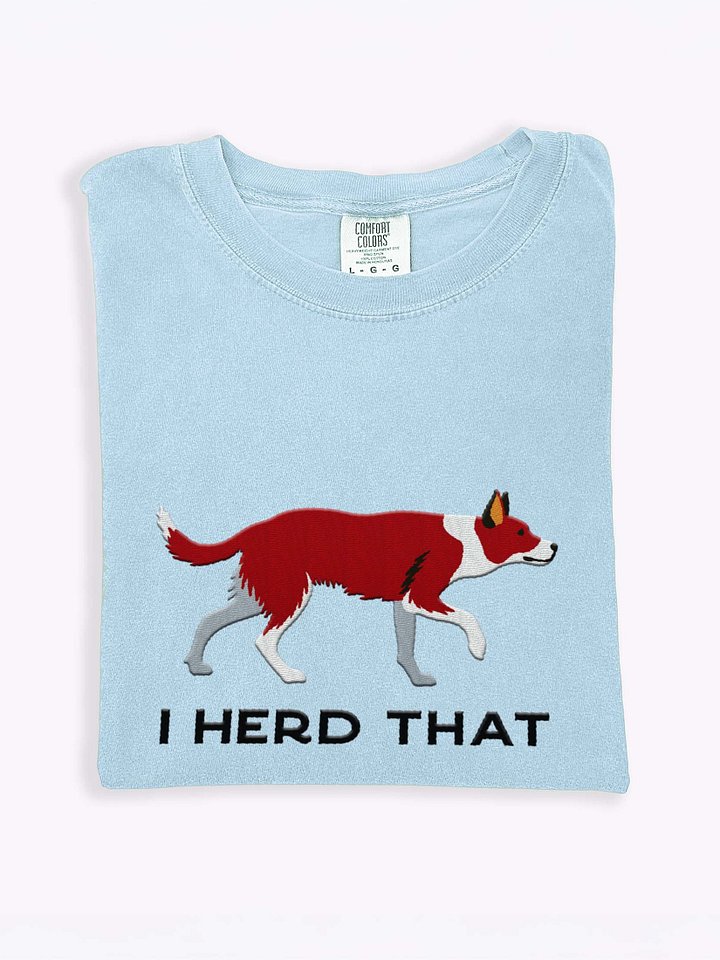 I Herd That T-Shirt(Embroidered) of a Smooth-Coated Border Collie(Red & White) product image (1)