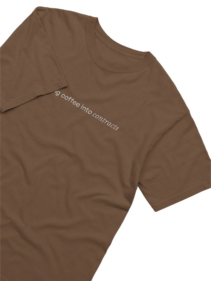 "Turning coffee into contracts" Embroidered T-Shirt product image (2)