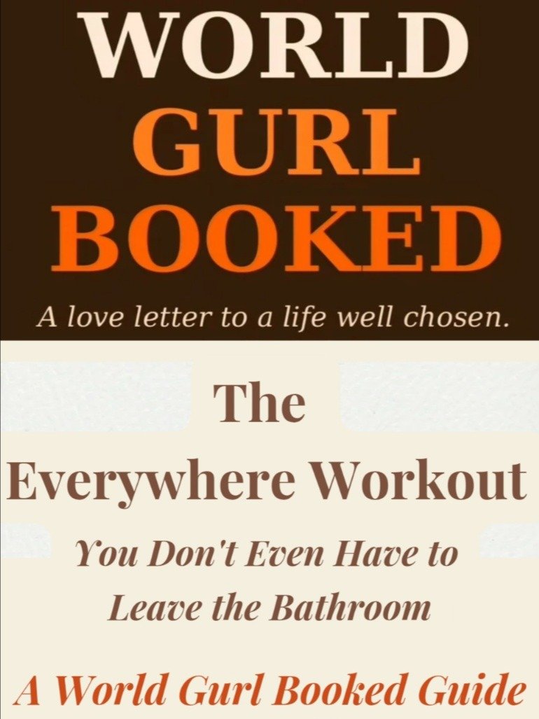 The Everywhere Workout: You Don't Even Have to Leave the Bathroom product image (1)