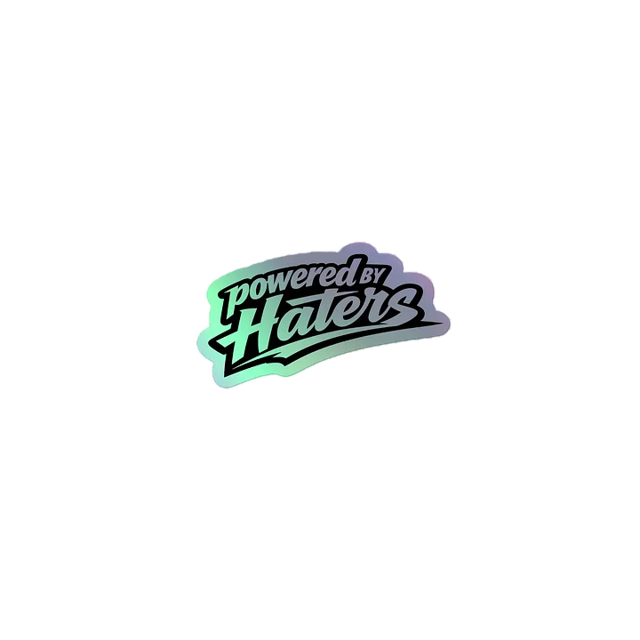 Powered By Haters Holographic Sticker product image (1)
