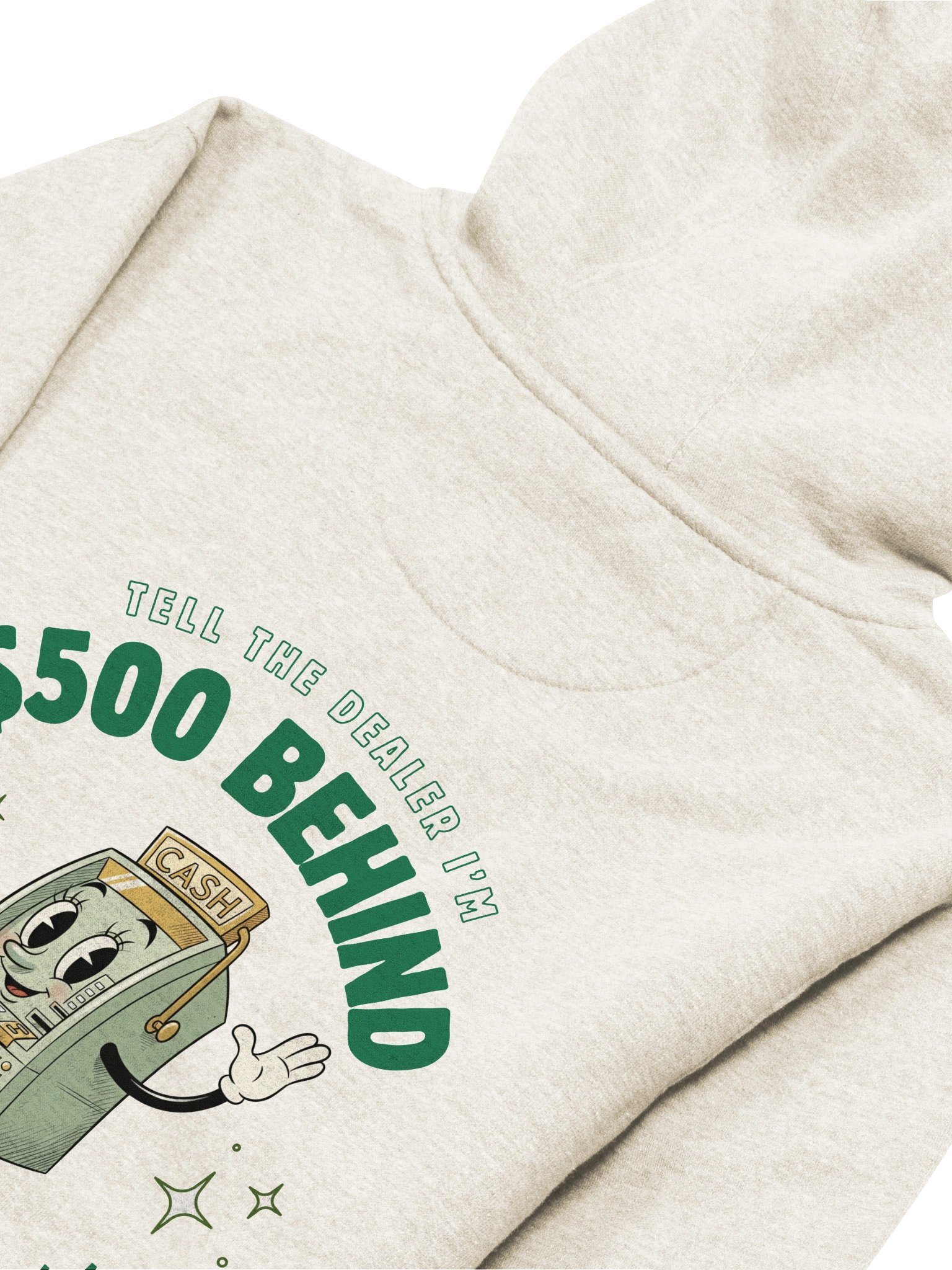 '$500 Behind' Hoodie product image (4)