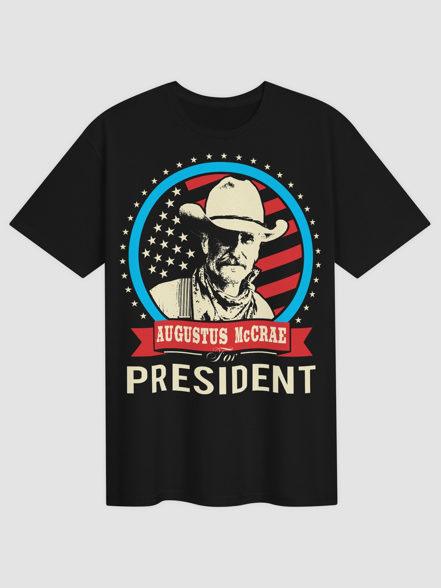 Augustus McCrae For President - Lonesome Dove (T-Shirt) product image (1)