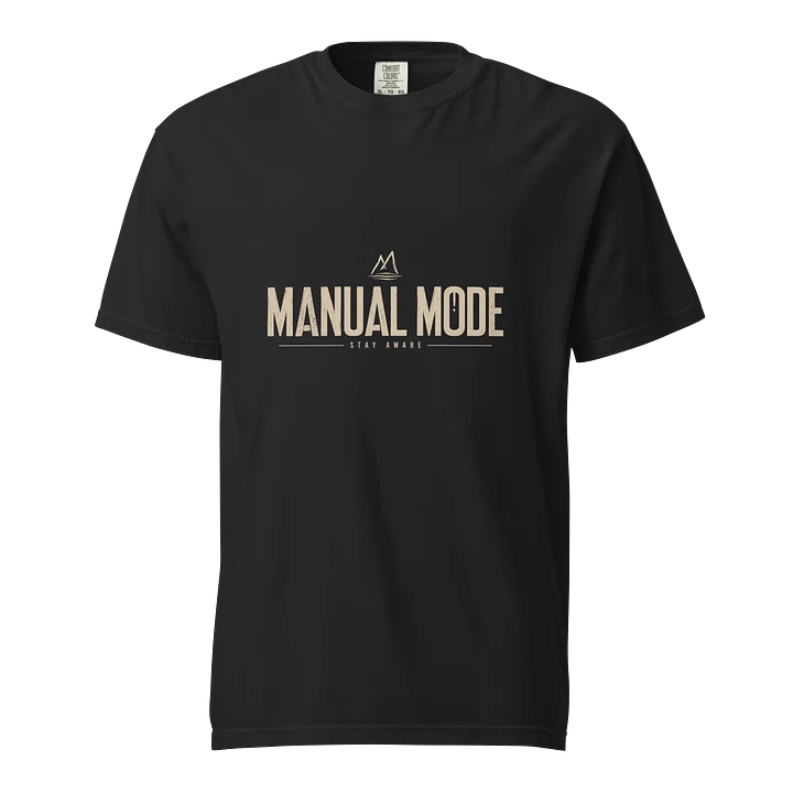 Manual Mode Tee — Stay Aware product image (1)