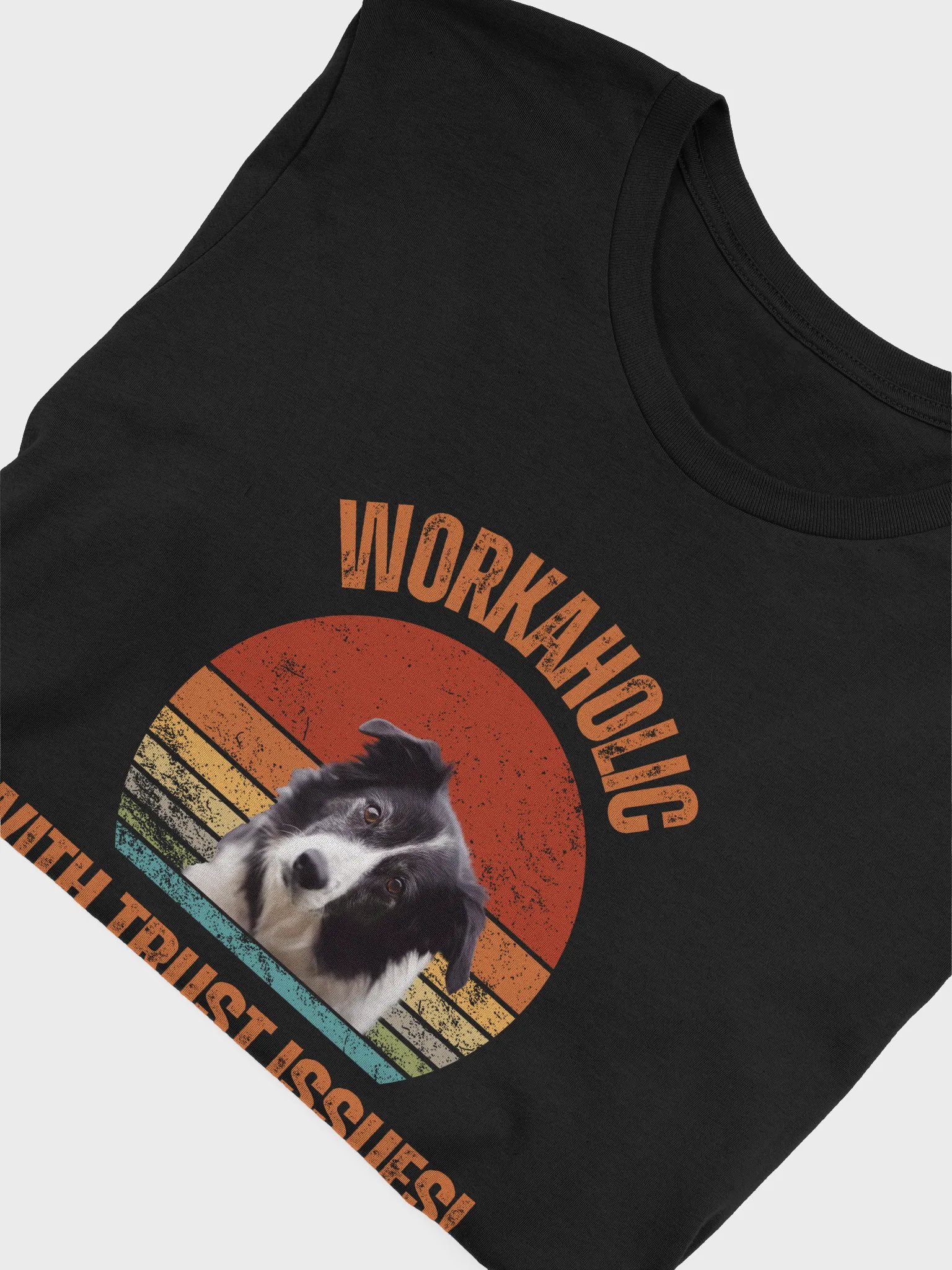 Trusty Border Collie Workaholic Tee product image (3)