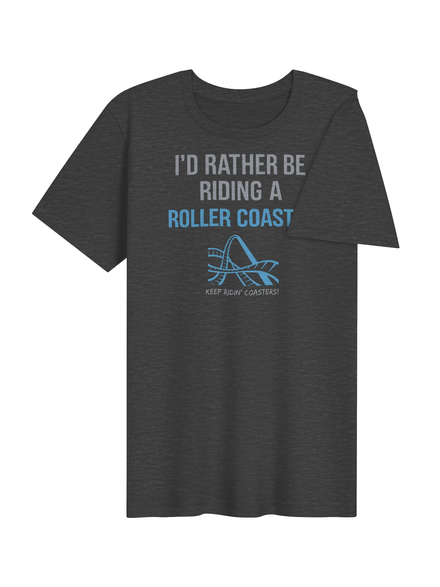 I'd Rather Be Riding A Roller Coaster Tee product image (4)