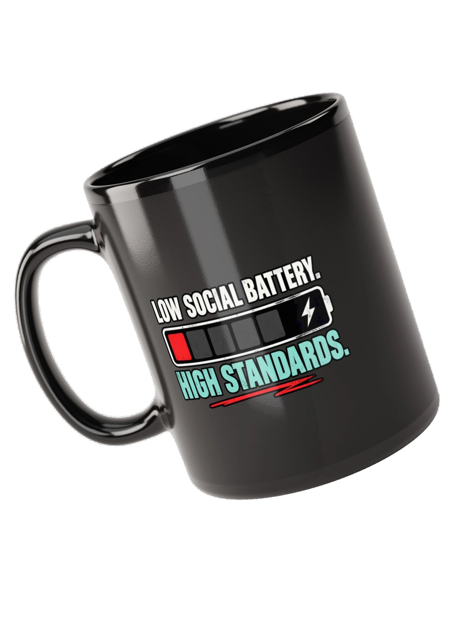 Low Social Battery. High Standards.™ Mug product image (11)