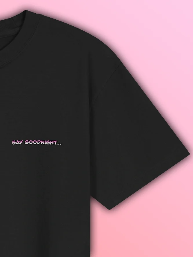 Say Goodnight... Tee product image (5)