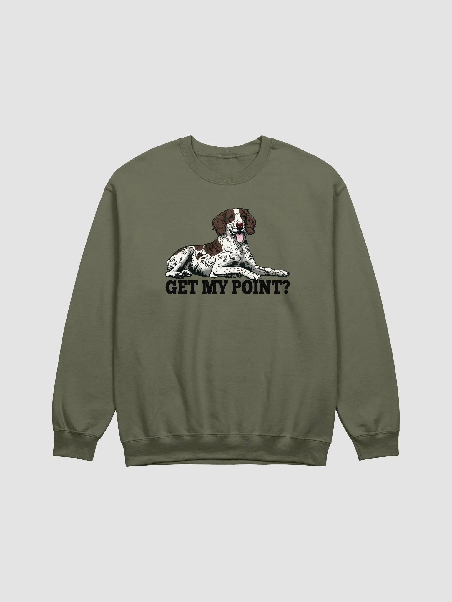 Get My Point? Sweatshirt of a Brittany Spaniel | Funny Shirt for Brittany Spaniel Paw-rents product image (1)