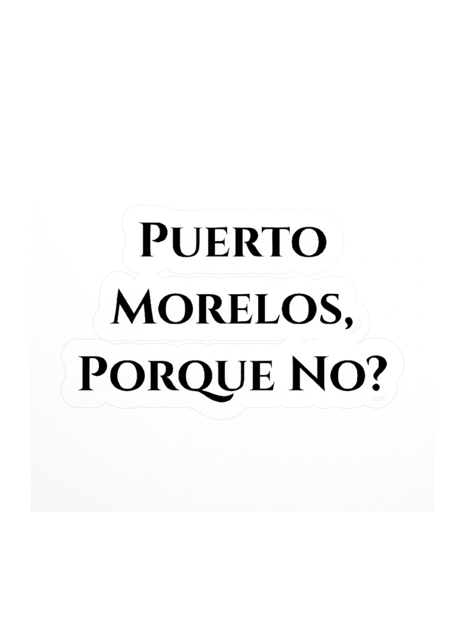 Copy of Pour Decisions Puerto Morelos, Quintana Roo Sticker product image (1)