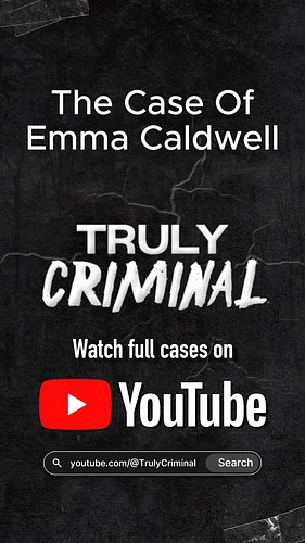 The Case Of Emma Caldwell. 
#truecrimecase #truecrimecommunity #truecrimedocumentary #truecrime