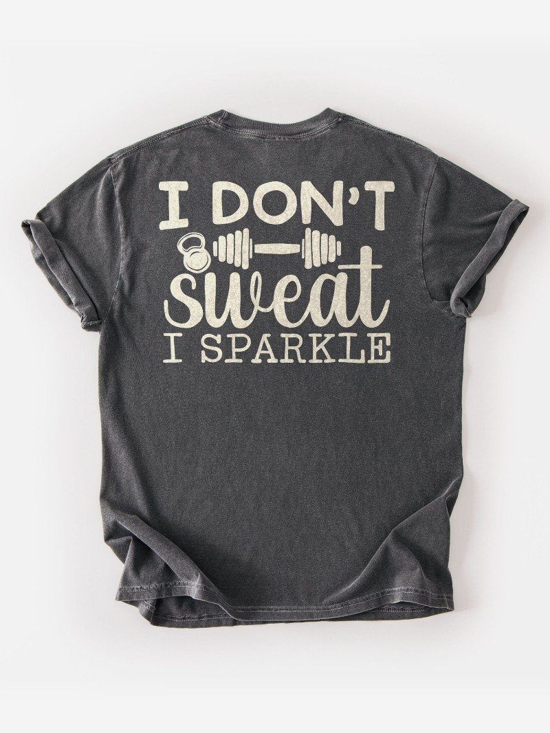 I Don't Sweat, I Sparkle Oversized Gym Tee | Funny Gym Shirt product image (1)