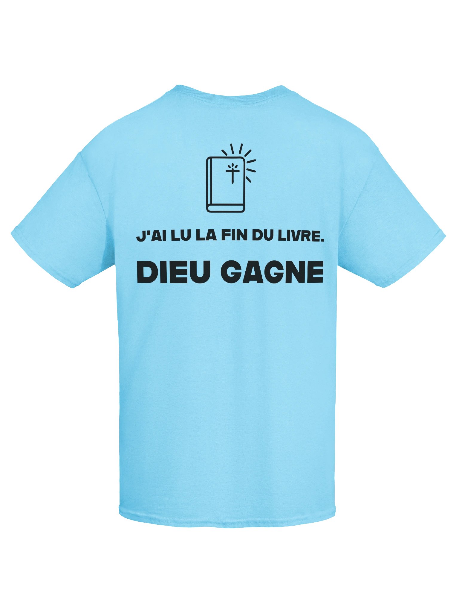 Tee Shirt - J'ai lu la fin du livre, Dieu gagne product image (7)