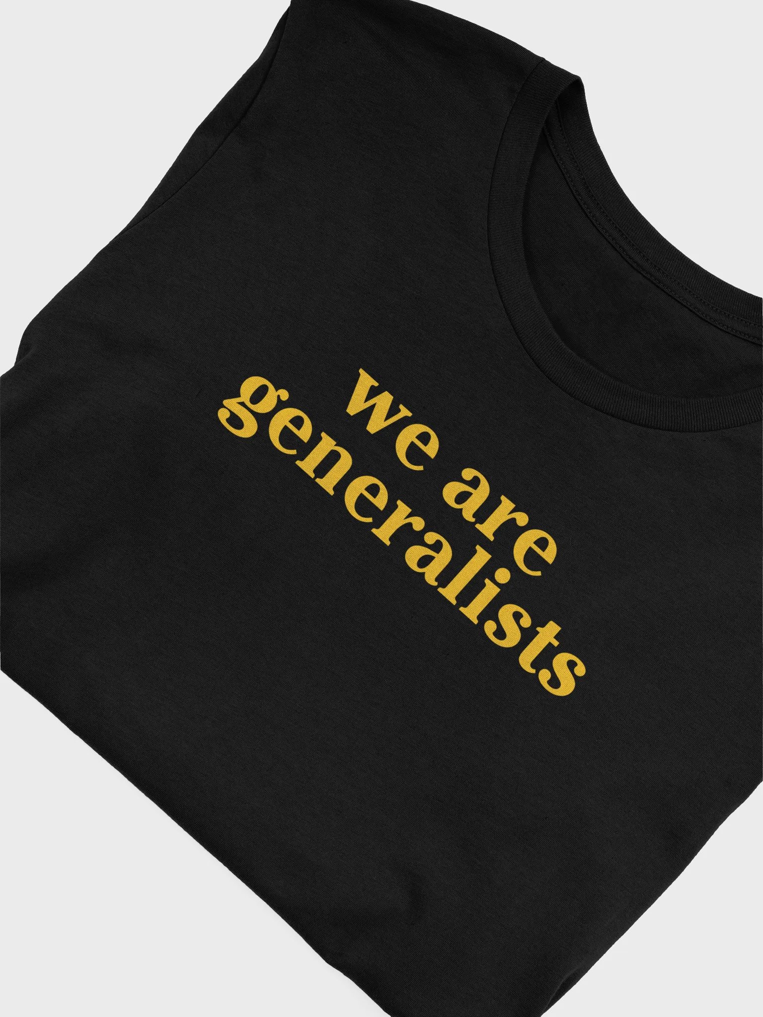 we are generalists - womens t-shirt product image (3)