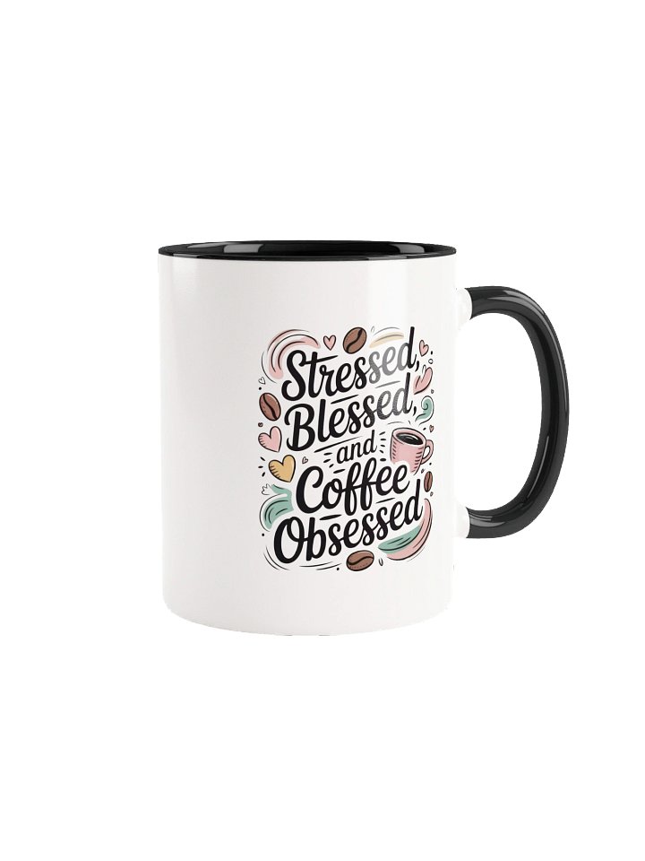 Stressed Blessed and Coffee Obsessed Funny Coffee Mug - with Color Inside product image (1)