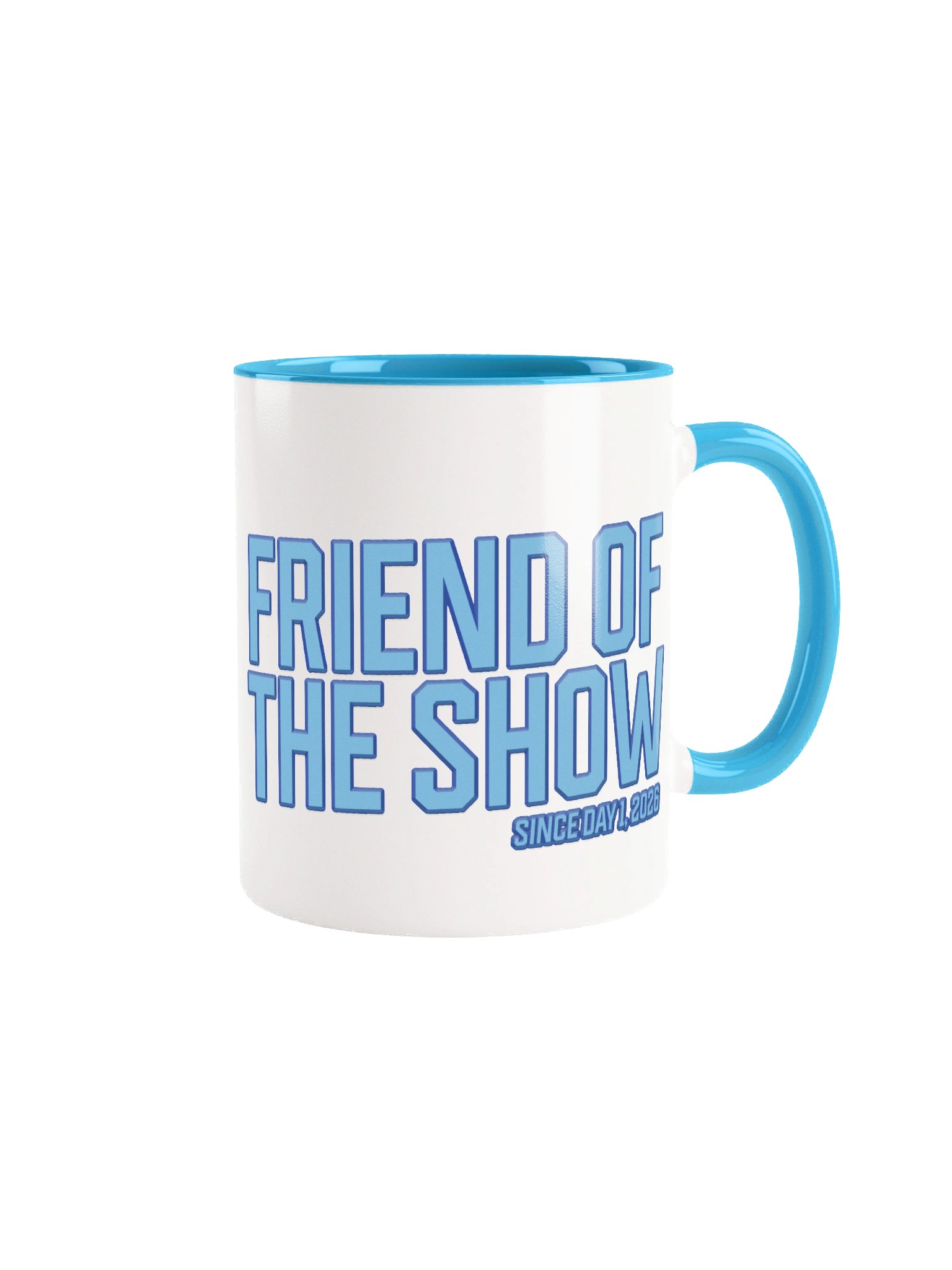 Friend of the Show "Since Day 1" Mug - LIMITED EDITION product image (1)