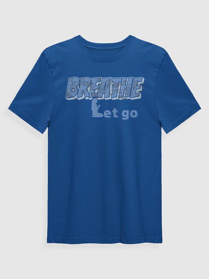 Breathe & Let Go – Mindful Yoga T-Shirt for Meditation & Relaxation product image (1)
