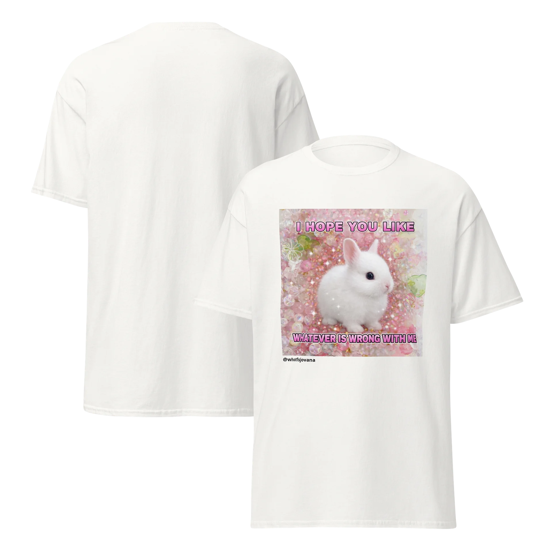 i hope you like whatever is wrong with me tee — white product image (5)