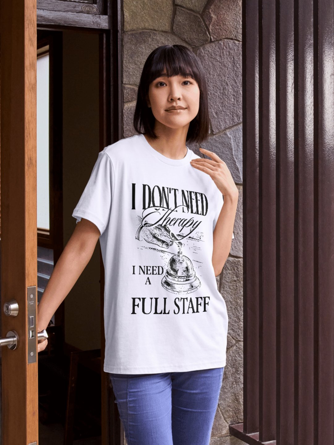 Hotel T- Shirt – I Don’t Need A Therapy, I Need A Full Staff (White) product image (10)