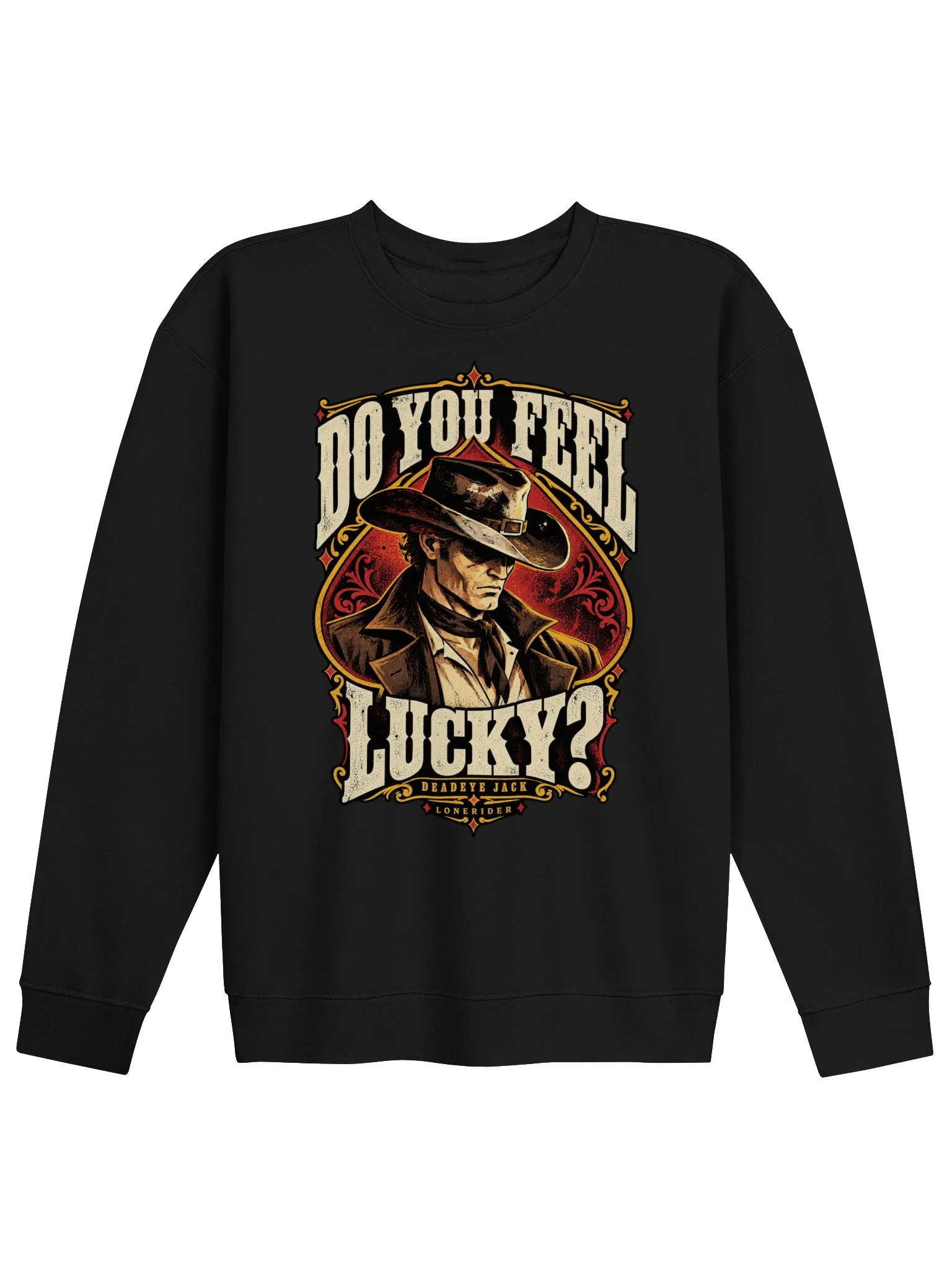 Do You Feel Lucky? Crewneck