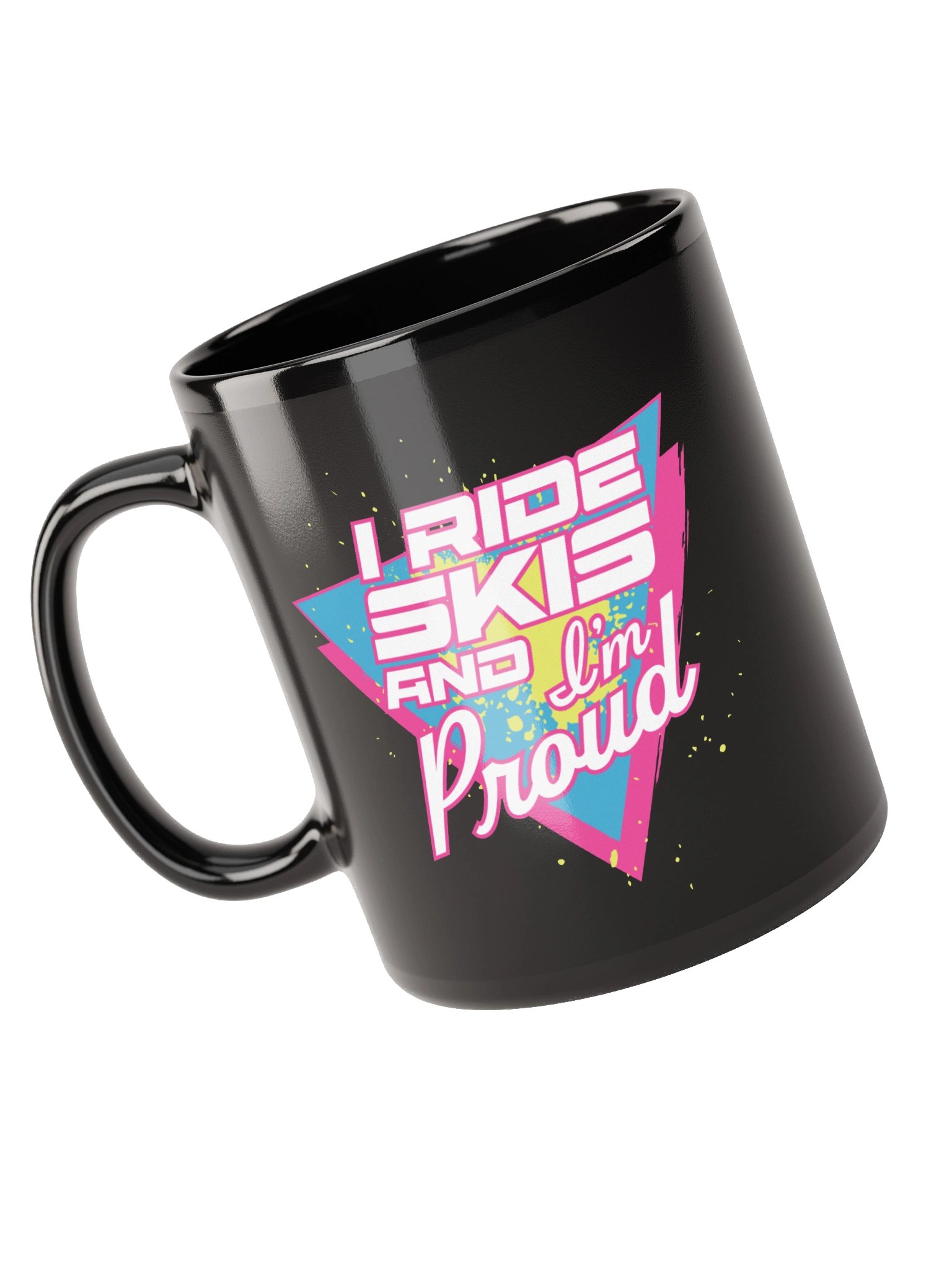 "I Ride Skis and I'm Proud" Mug product image (3)