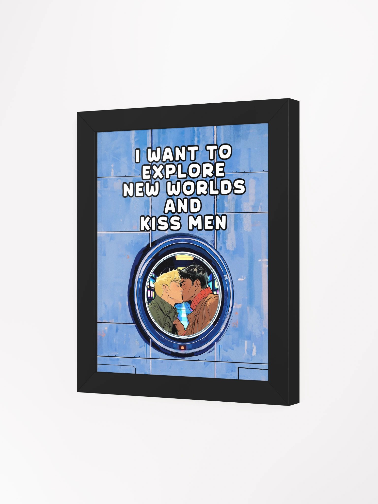 I Want To Explore New Worlds And Kiss Men Studio Framed Print product image (3)
