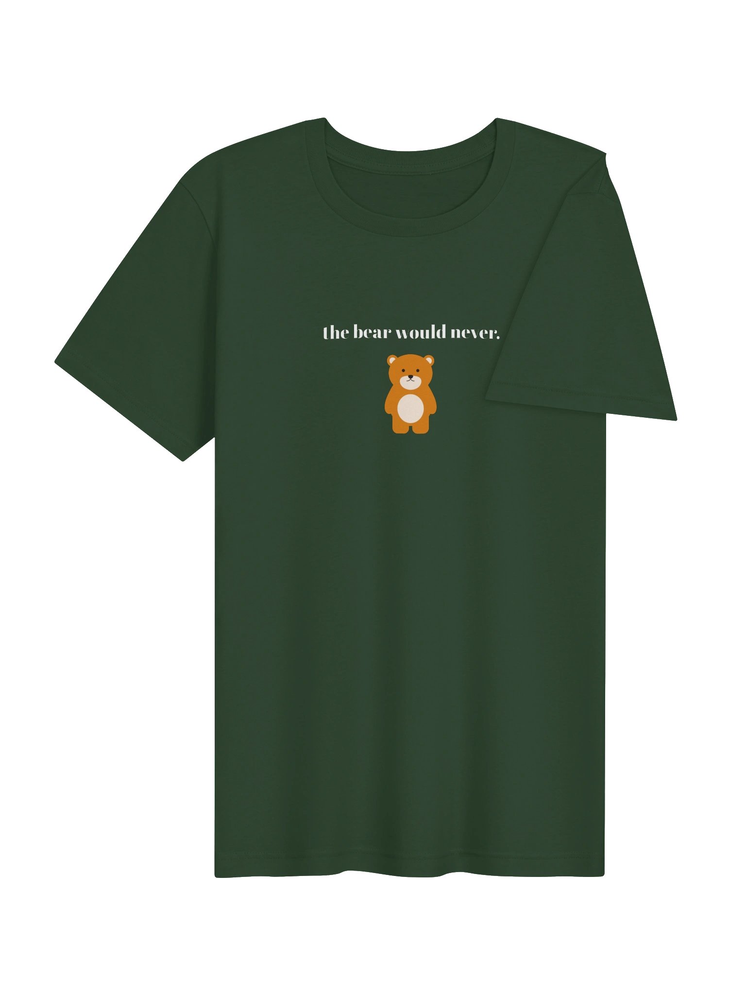 The Bear Would Never Tee product image (6)