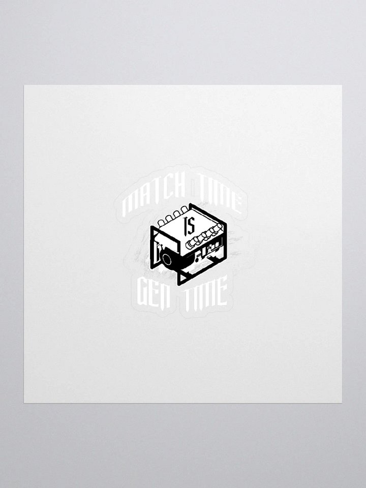 Match Time Is Gen Time Sticker product image (2)
