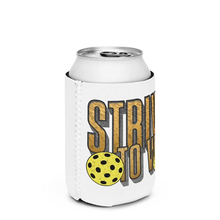 Strive To Win Pickleball Golden Can Cooler product image (2)