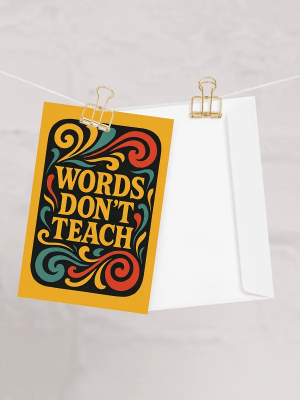 Words Don't Teach - Card product image (2)