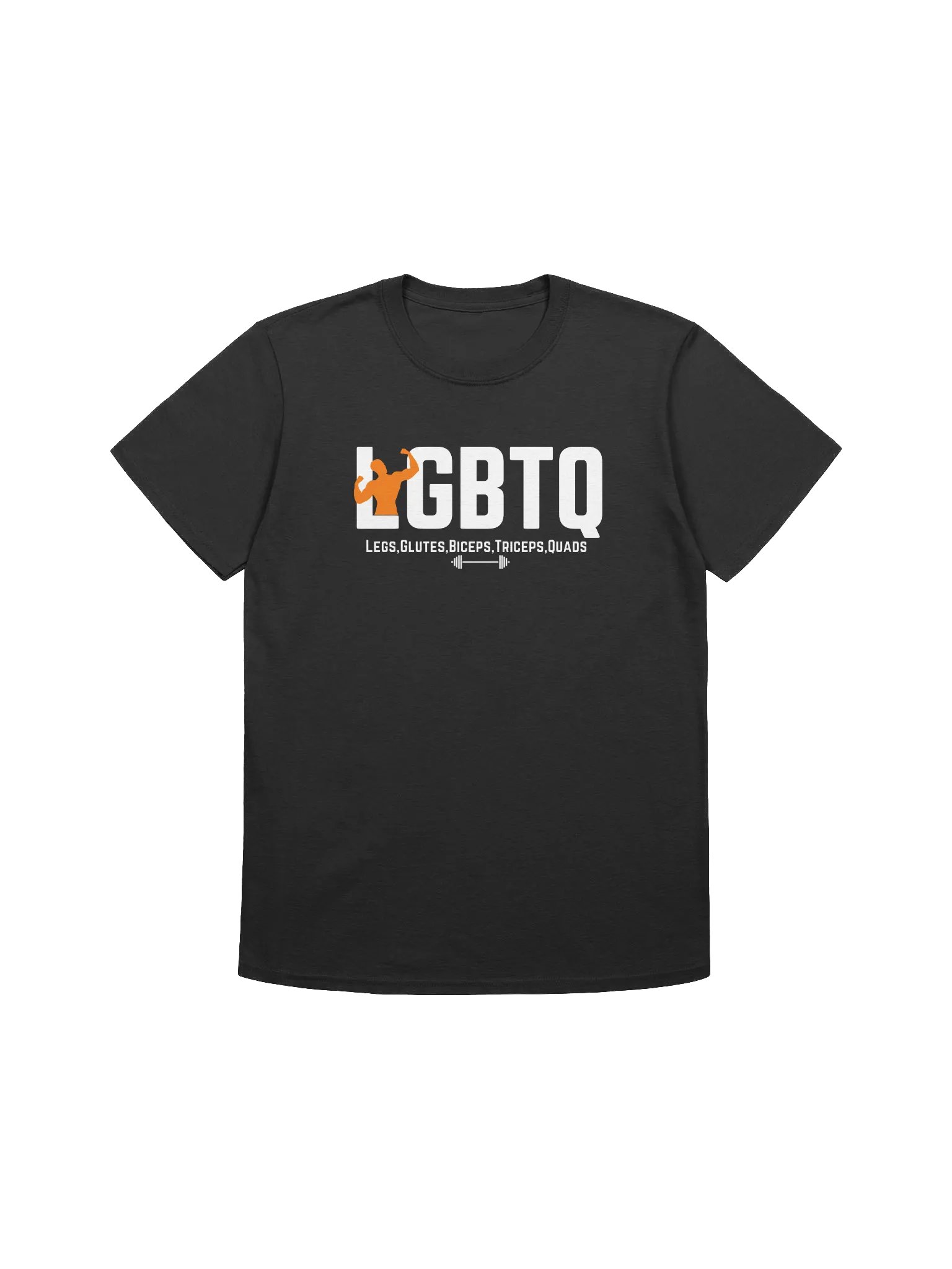 Legs Glutes Biceps Triceps Quads T-shirt product image (1)