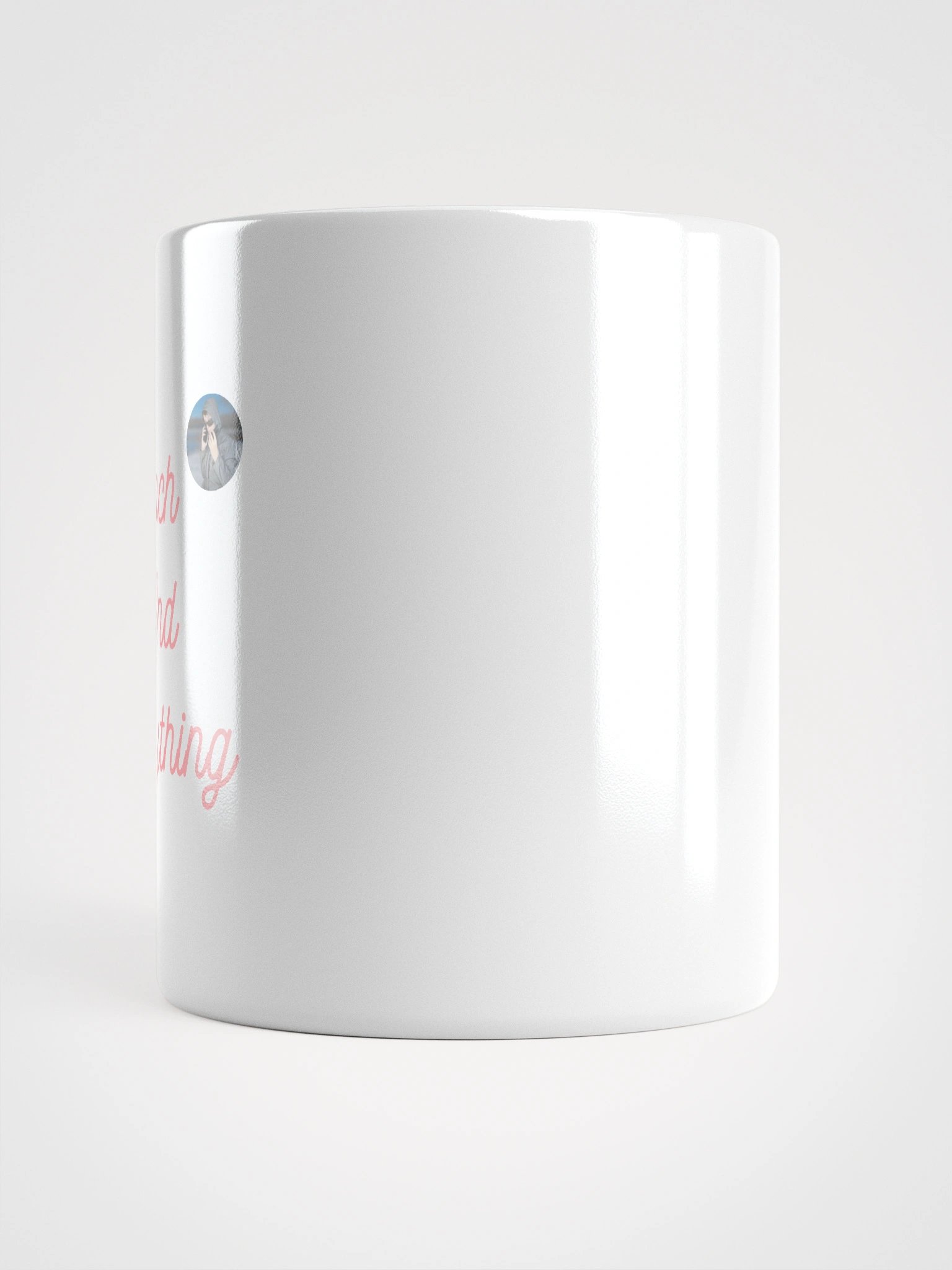 Each And Everything- White Glossy Mug product image (3)