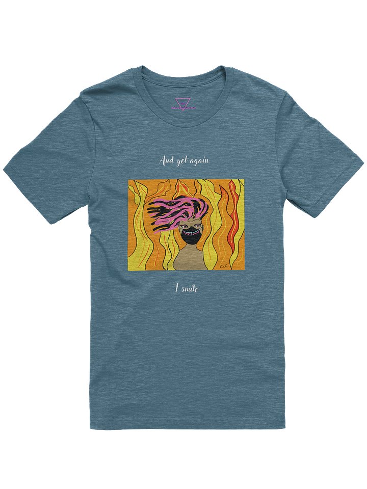 And Yet Again I Smile tee product image (1)