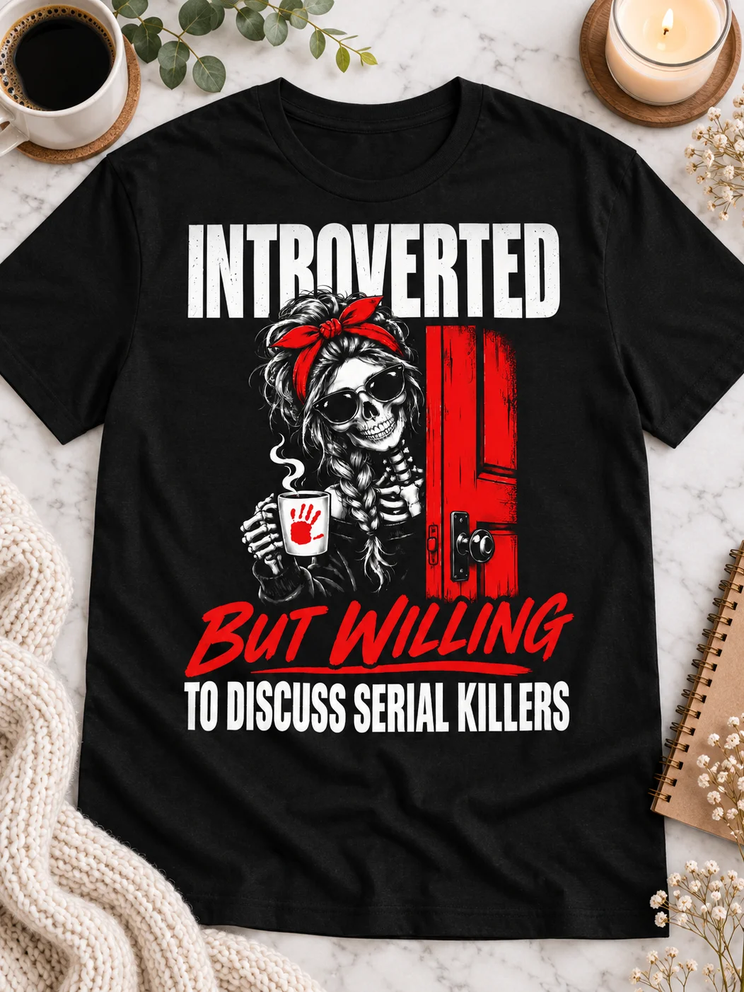 Introverted but Willing to Discuss Serial Killers T-Shirt product image (1)