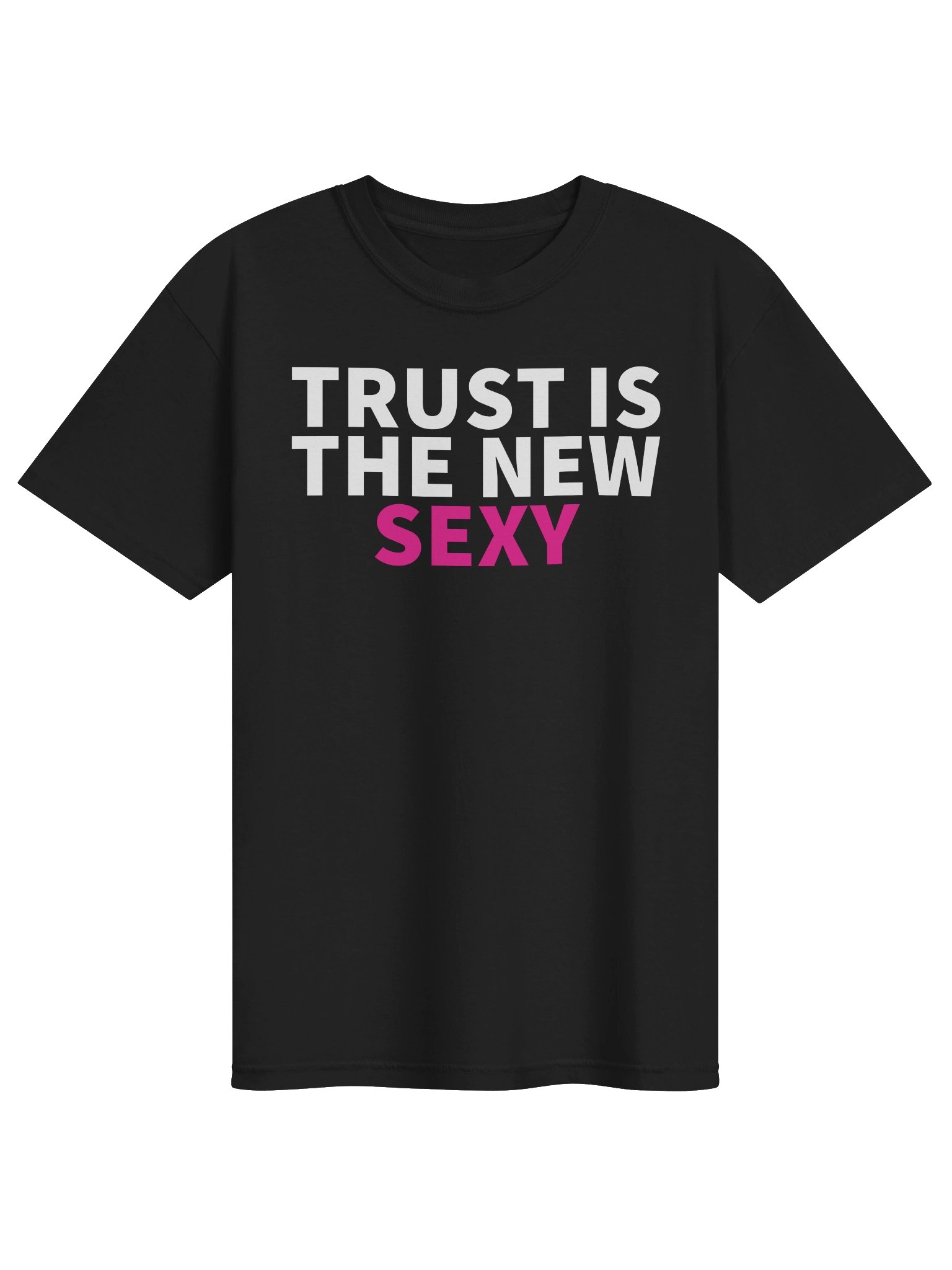 "Trust Is the New Sexy" Tee product image (1)
