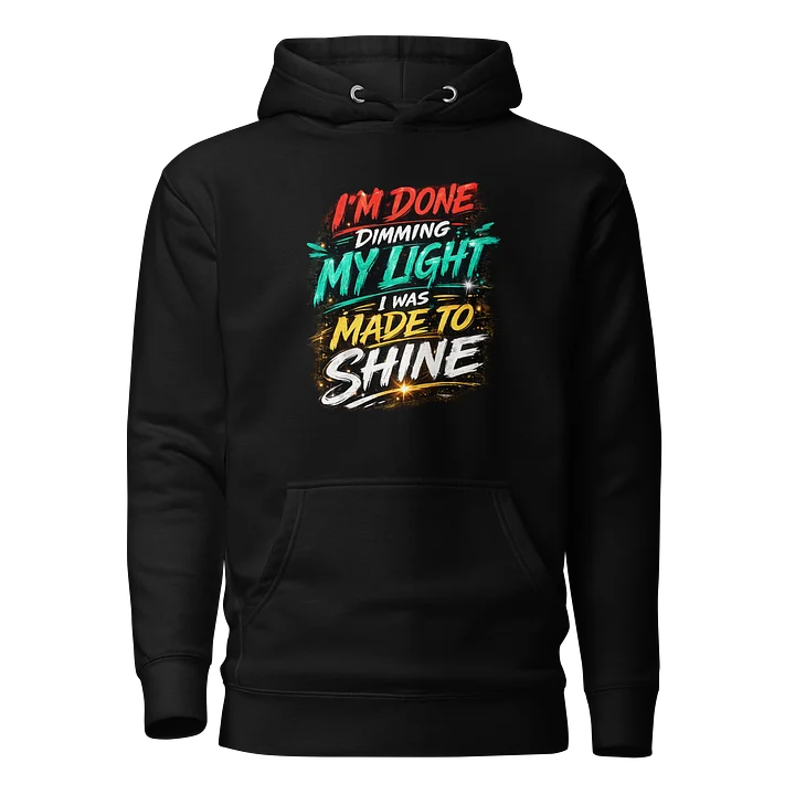 I’m Done Dimming Light product image (1)