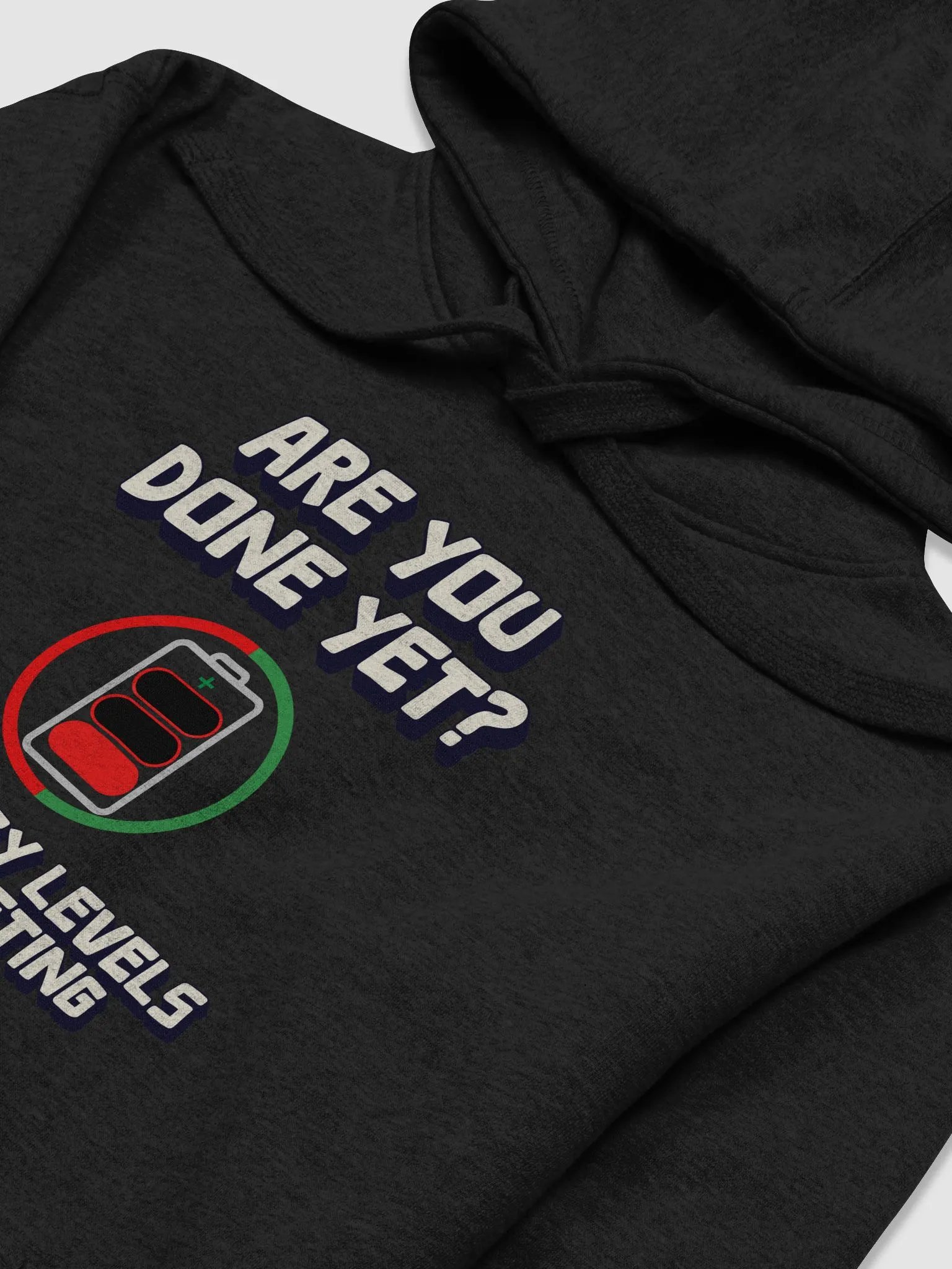 Are You Done Yet? Funny Hoodie product image (18)